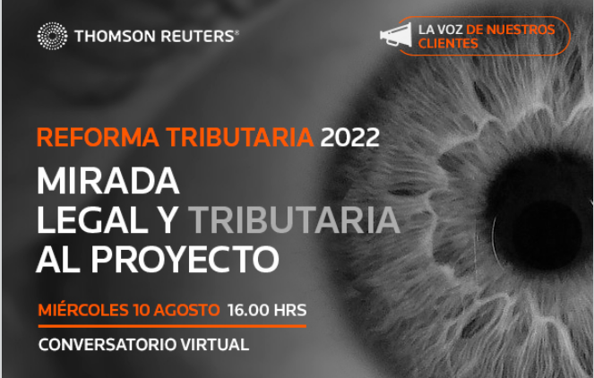 Conversatorio: Reforma Tributaria 2022 Mirada legal y tributaria al proyecto